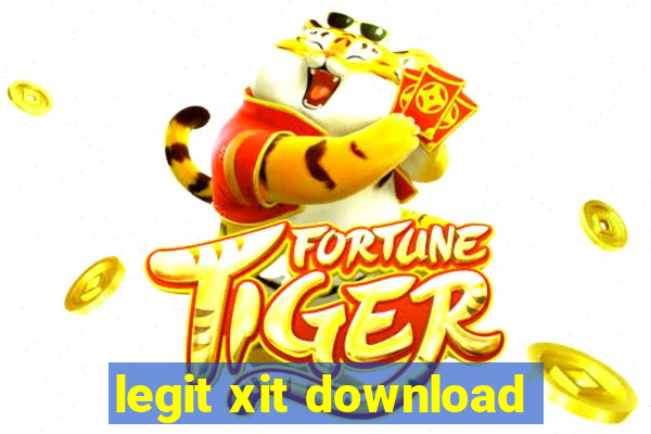 legit xit download